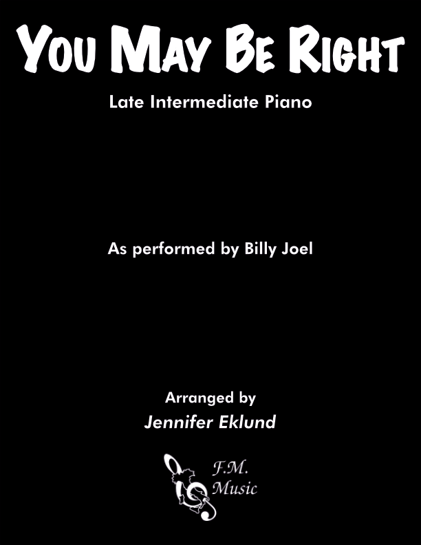 You May Be Right (Late Intermediate Piano)
